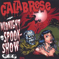 Calabrese : Midnight Spookshow